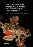 The Conservation and Biogeography of Amphibians in the Caribbean 1784272671 Book Cover