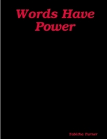 Words Have Power 1387610236 Book Cover