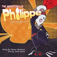 The Adventures of Philippe and the Big City 0995869057 Book Cover