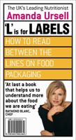 L is for Labels: How to Read between the Lines on Food Packaging B003833PR6 Book Cover