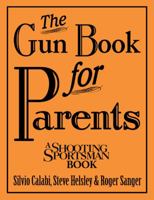 The Gun Book for Parents 160893201X Book Cover
