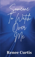 Someone To Watch Over Me (Love/Life) B0GJR8L67T Book Cover