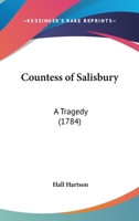 Countess Of Salisbury: A Tragedy 110448661X Book Cover