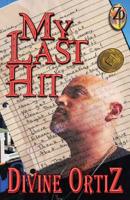 My Last Hit 1948091232 Book Cover