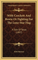 With Crockett and Bowie 1241232024 Book Cover