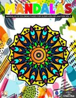 Mandalas 50 Coloring Pages for Older Kids Relaxation Vol.3 1979643652 Book Cover