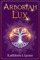 Arboriah Lux B0BW2ZKQGN Book Cover