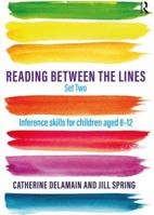 Reading Between the Lines Set Two: Inference Skills for Children Aged 8 - 12 1138298646 Book Cover