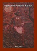 The New World of Jesus' Parables 1847186548 Book Cover