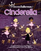 Princess Ballerinas: Cinderella 1542773644 Book Cover