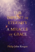 The Imprint of Eternity: A Miracle of Grace 0645199605 Book Cover