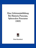 Eine Gehirnmissbildung Bei Hatteria Punctata, Sphenodon Punctatus 1161146180 Book Cover