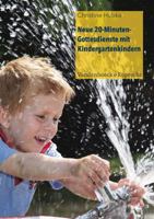 Neue 20-Minuten-Gottesdienste Mit Kindergartenkindern 3525580363 Book Cover