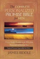 The Complete Personalize Promise Bible for Men: Every Single Promise in the Bible Personalized Just for You 1577946634 Book Cover