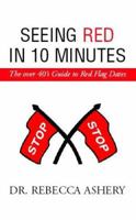 Seeing Red in 10 Minutes 1413481566 Book Cover