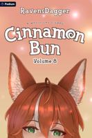 Cinnamon Bun Volume 8: A Wholesome Litrpg 1039487351 Book Cover