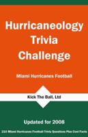 Hurricaneology Trivia Challenge: Miami Hurricanes Football 193437248X Book Cover