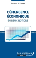 L'émergence économique en deux notions (Les Impliqués Guinée) (French Edition) 2343190992 Book Cover
