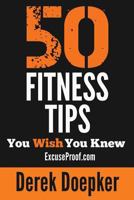 50 Fitness Tips You Wish You Knew 1481247816 Book Cover