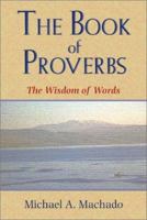 The Book of Proverbs: The Wisdom of Words 0809140810 Book Cover