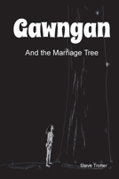 Gawngan and the Marriage Tree 0645178446 Book Cover