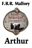 The Secret Life of Arthur B0BKRZRFWJ Book Cover