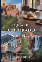 Guía de Colorado Springs: Cascadas, vida silvestre y horizontes montañosos B0GNKM5XRT Book Cover