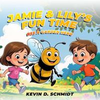 Jamie & Lily's Fun Time: Bee a Garden Hero 1968843345 Book Cover