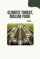 Climate Threat, Malian Food 3384234804 Book Cover