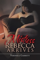 Mistress Rebecca Arrives 166984546X Book Cover