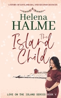 The Island Child: A story of love, drama, and second chances 1838105794 Book Cover