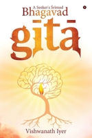 A Seeker's Srimad-bhagavadgita: 0 B0F3W8FVBF Book Cover