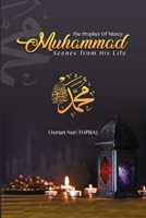 The Prophet of Mercy Muhammad: Scenes from His Life 9756736283 Book Cover