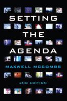 Setting the Agenda: The Mass Media and Public Opinion 0745661106 Book Cover