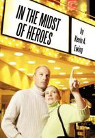 In The Midst Of Heroes 1463434235 Book Cover