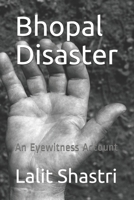 Bhopal Disaster: An Eyewitness Account B08PJP59DZ Book Cover