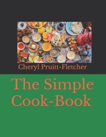 The Simple Cook-Book B0BXN9F6CN Book Cover