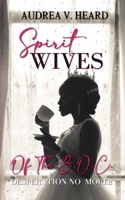 Spirit Wives of the B.O.C.: Desperation No More B0CJDFBXBS Book Cover