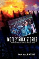 Motley Rock Stories 1600347746 Book Cover