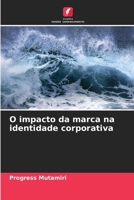O impacto da marca na identidade corporativa 6205742624 Book Cover