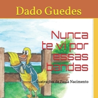 Nunca te vi por essas bandas (Conhecendo e Entendendo) (Portuguese Edition) 1691705128 Book Cover