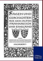 Sagen Und Geschichten Aus Dem Alten Frankreich Und England 3846000825 Book Cover