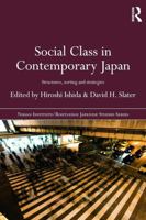 Social Class in Contemporary Japan: Structures, Sorting and Strategies 0415667194 Book Cover