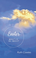 Easter - What's It All About? B09W78NDBS Book Cover