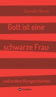 Gott ist eine schwarze Frau 3743976080 Book Cover