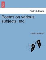 Poems on various subjects, etc. 1241150532 Book Cover