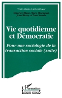 Vie quotidienne et démocratie: Pour une sociologie de la transaction sociale (suite) 2738426131 Book Cover
