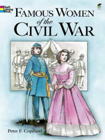 Famous Women of the Civil War Coloring Book 0486407993 Book Cover