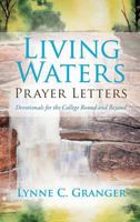 Living Waters Prayer Letters 1498434886 Book Cover