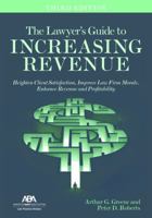 The Lawyer's Guide to Increasing Revenue 1641054662 Book Cover